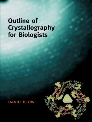cover image of Outline of Crystallography for Biologists